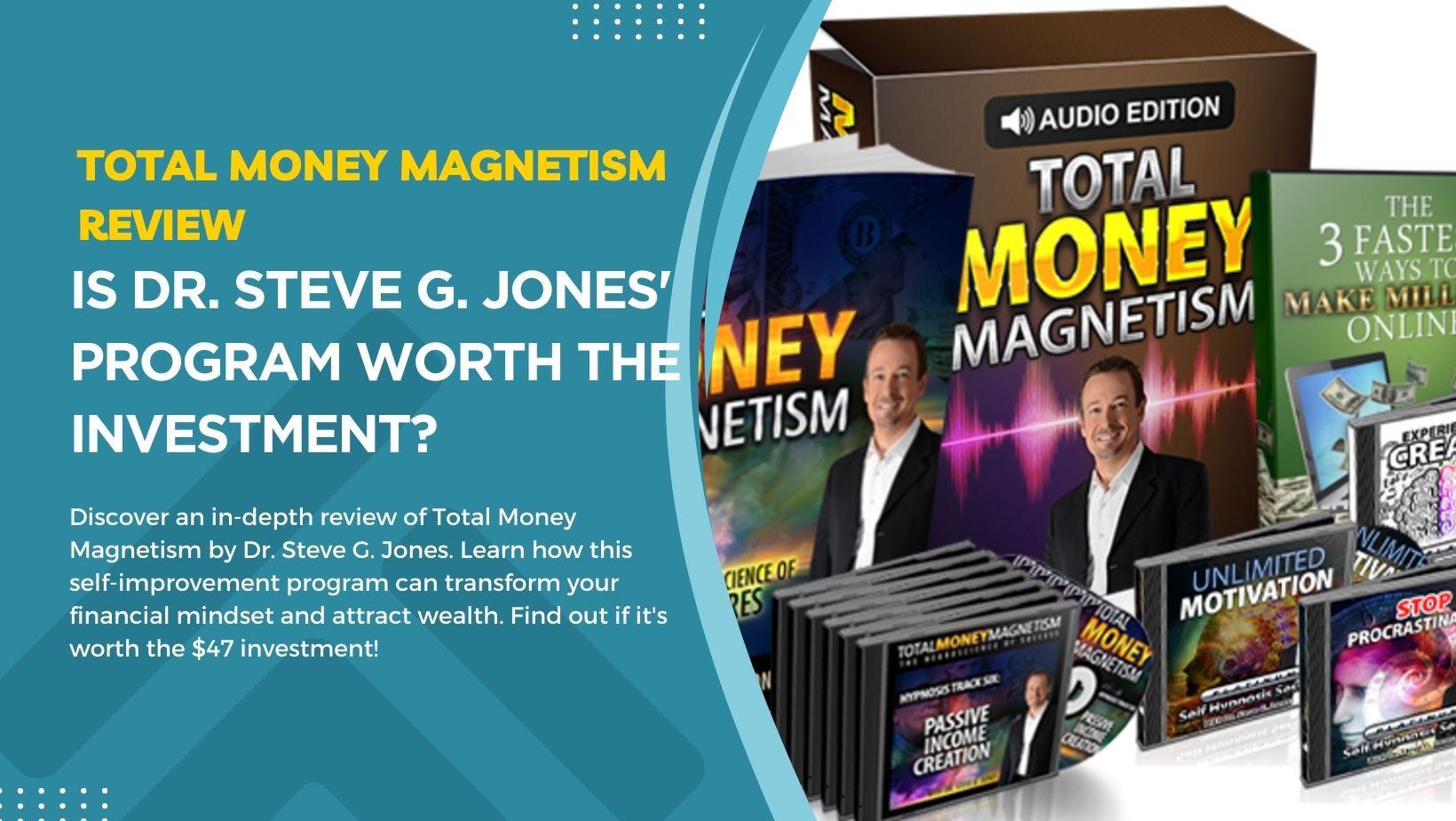 Total Money Magnetism Review 2025: Is Dr. Steve G. Jones’ Program Worth the Investment?