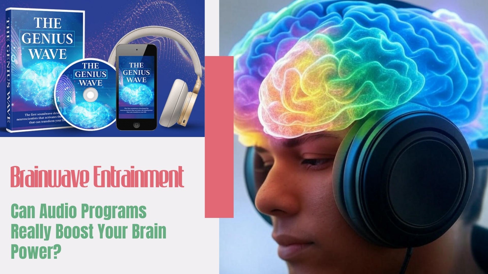 Brainwave Entrainment: Can Audio Programs Really Boost Your Brain Power?